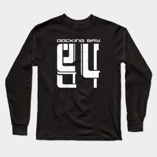 Docking Bay 94 Long Sleeve T-Shirt